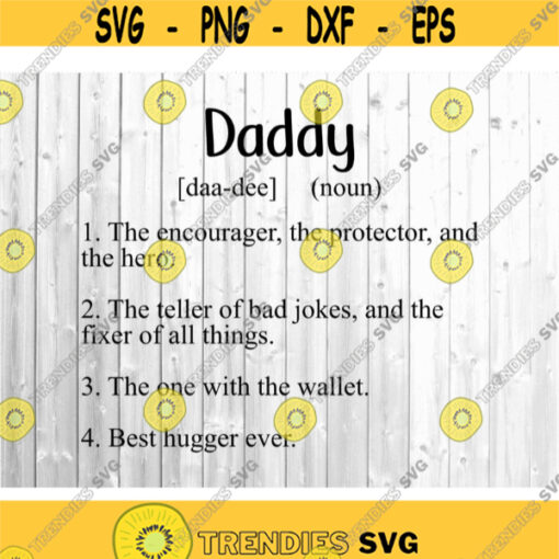 Daddy Definition Svg Fathers Day Svg Dad Svg Father Definition Svg Svg for Dad Fathers Day Shirt Fathers Day Gift Shirt for Dad Svg.jpg