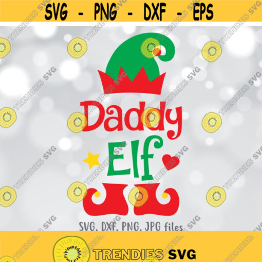 Daddy Elf SVG Christmas SVG Daddy shirt svg Daddy Christmas shirt design Daddy Christmas svg Cricut Silhouette svg dxf png jpg Design 1192