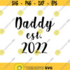 Daddy Est 2022 Design 529