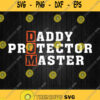 Daddy Protector Master Svg Png