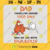 Daddy Sack Svg Our First Fathers Day Svg Thanks For Sharing Your DNA Svg