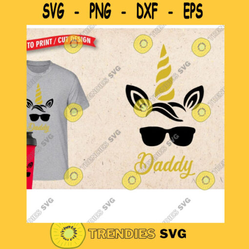 Daddy Unicorn Svg Dxf Eps Png Jpg Print Cut files for Silhouette Cricut Scan n Cut Unicorn iron on lashes Shirt for Dad Daddy