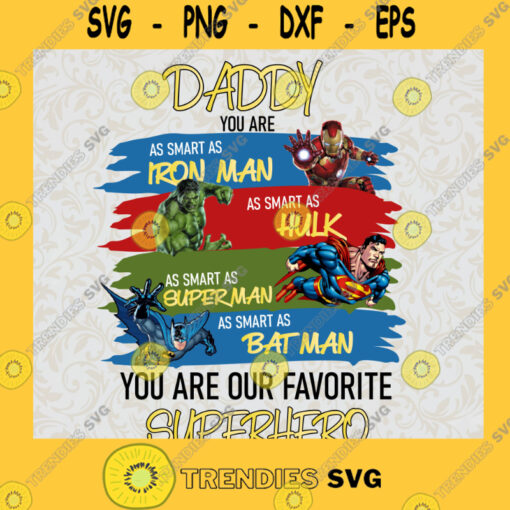 Daddy You Are My Super Hero Svg Super Man Svg Protect Our Lives Svg