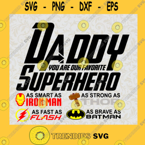 Daddy You Are My Superhero Svg Smart As Iron Man Svg Marvel Universe Svg