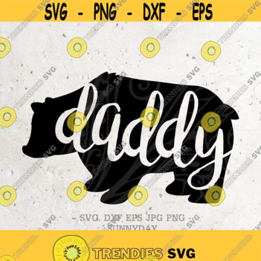 Daddy bear SVGPapa bear Svgdxfpng instant download bear SVGbear family svgSilhouette Print Vinyl Cricut Cutting SVG T shirt Design Design 362