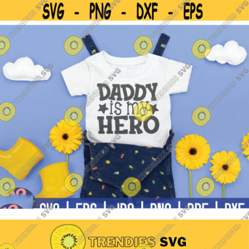 Daddy is my Hero SVG Fathers Day quote SVG Cut File clipart printable vector commercial use Design 163