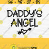 Daddys Angel Svg New Baby Svg Baby Girl Svg Fathers Day Svg Little Girl Svg Daddy Daughter Svg Newborn Svg Daddys Girl Svg Png Design 398