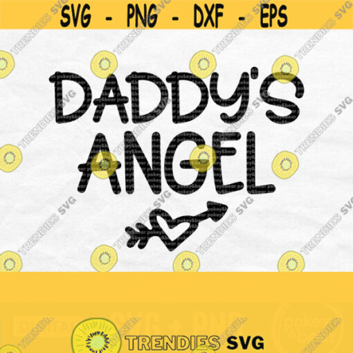 Daddys Angel Svg New Baby Svg Baby Girl Svg Fathers Day Svg Little Girl Svg Daddy Daughter Svg Newborn Svg Daddys Girl Svg Png Design 398