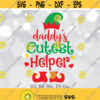 Daddys Cutest Helper SVG Dad Christmas SVG Family Christmas Cut File Holiday Shirt Design Elf svg files Cricut Silhouette cut files Design 1089