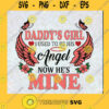 Daddys Girl I Used To Be His Angel Now Hes Mine svg Dad Memorial SVG Daddys Girl Svg Daddys Girl