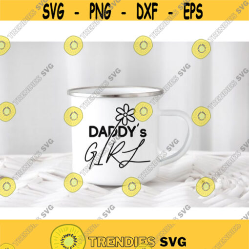 Daddys Girl svg fathers day svg baby girl svg newborn svg princess svg father daughter svg daughter dxf dad png svg file for cricut Design 333