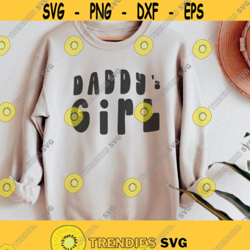 Daddys Little Girl svg fathers day svg baby girl svg newborn svg daddy svg father daughter svg daughter dxf dad png svg file cricut Design 240