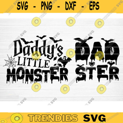 Daddys Little Monster And Dadster Svg Cut Files Funny Halloween Quote Halloween Saying Halloween Quotes Bundle Halloween Clipart Design 619 copy