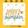 Daddys little pumpkin SVG cut file Retro first fall baby svg kid fall shirt svg pumpkin patch svg Commercial Use Digital File