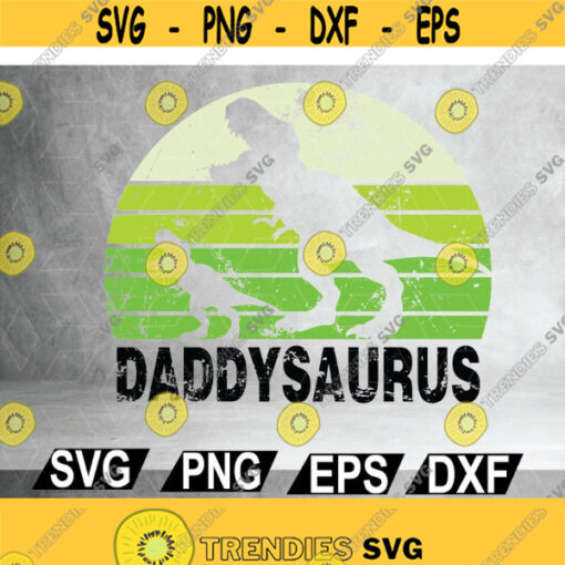 Daddysaurus svg Fathers Day svg Dad svg Daddy svgHappy Fathers Day Cut File Digital Dowload Design 183
