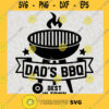 Dads BBQ Best in Town SVG Fathers Day Gift for Dad Digital Files Cut Files For Cricut Instant Download Vector Download Print Files