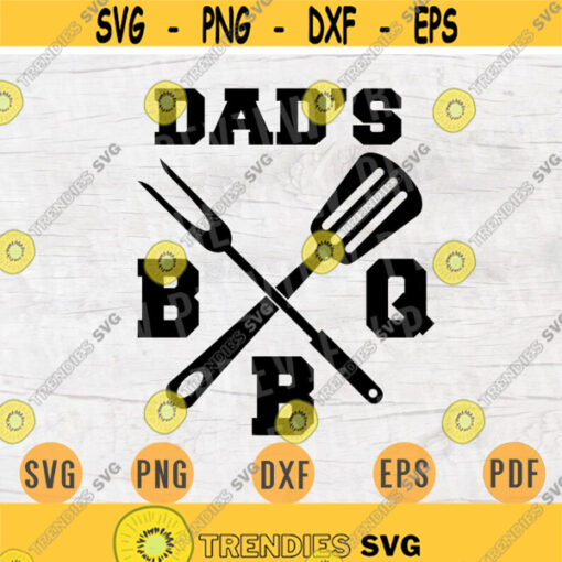 Dads BBQ SVG Quote Bbq Cricut Cut Files Instant Download BBQ Gifts bbq Vector Cameo File Barbecue Shirt Iron on Shirt n602 Design 530.jpg