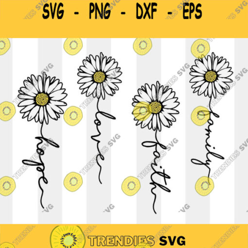 Daisy Svg Daisy Svg Bundle Family Svg Daisy Quote Svg Quote Svg Bundle Faith Svg Love Svg files for Cricut Silhouette Sublimation