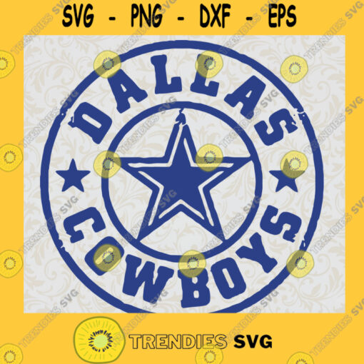 Dallas Cowboys SVG Digital Files Cut Files For Cricut Instant Download Vector Download Print Files
