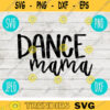 Dance Mama svg png jpeg dxf Commercial Use Vinyl Cut File Gift for Her Danceline Competition Cute Graphic Design INSTANT DOWNLOAD 1856