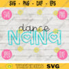 Dance Nana svg png jpeg dxf cutting file Commercial Use Vinyl Cut File Gift for Her Mothers Day Danceline Ballet Hip Hop Jazz Tap 1832