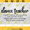 Dance Teacher Svg Teacher Definition Svg Dance Teacher Definition Svg Dance Teacher Gift Dance Recital Svg eps png dxf Design 15