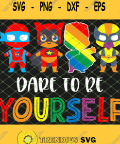Dare To Be Yourself Cute Lgbt Pride Superheroes Svg Png Dxf Eps 1 Svg Cut Files Svg Clipart – Instant Download