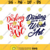Darling youre a work of art Cuttable Design SVG PNG DXF eps Designs Cameo File Silhouette Circut Design 1180