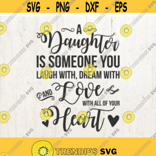 Daughter SVG daughter quote SVG daughter saying svg daughter quote daughter overlay daughter vector daughter iron on daughter vinyl Design 53