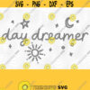 Day Dreamer PNG Print File for Sublimation Or SVG Cutting Machines Cameo Cricut Teach Kindness Motivational Sayings Empowered Sayings Design 162