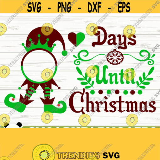 Days Until Christmas Svg Merry Christmas Svg Holiday Svg Winter Svg Christmas Sign Svg Christmas Gift Svg Christmas Decor Svg Design 438