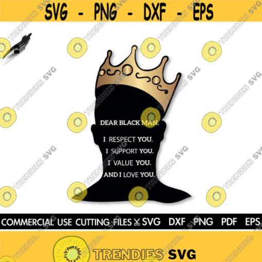 Dear Black Man SVG Black King Black Man Silhouette Black Man With Crown Svg Cut File Silhouette Cricut Svg Dxf Png Pdf Eps Design 577