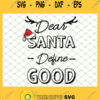 Dear Santa Define Good SVG PNG DXF EPS 1