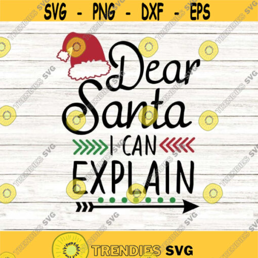 Dear Santa I Can Explain But First Lets Eat a Cookie Svg Chritmas Svg Christmas Cookies Svg silhouette cricut files svg dxf eps png. .jpg