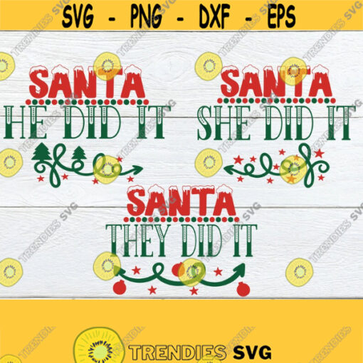 Dear Santa They did it. He did it. She did it. Sibling Christmas. Kids Christmas shirts svg. Matching kids Christmas. Matching Christmas svg Design 1543