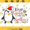 Dear Santa it was my brothers fault svg penguin svg christmas svg png dxf Cutting files Cricut Funny Cute svg designs print for t shirt Design 157