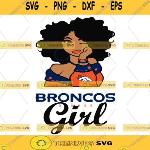 Denver Broncos Girl NFL Svg Girl Nfl Sport Sport Svg Girl Cut File Silhouette Svg Cutting Files Download Instant BaseBall Svg Football Svg HockeyTeam