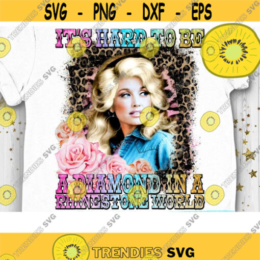 Diamond in a Rhinestone world PNG Country Music Leopard PNG Sublimation Print Southern girl Country music Western Leopard Dolly Png Design 540 .jpg