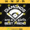 Diamonds Are Girls Best Friend Svg Png