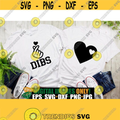 Dibs Cute Couples Matching Couples Shirt designs Matching Valentines Day Matching Couples Cute Couples Sexy Couples SVG Cut File Design 1500