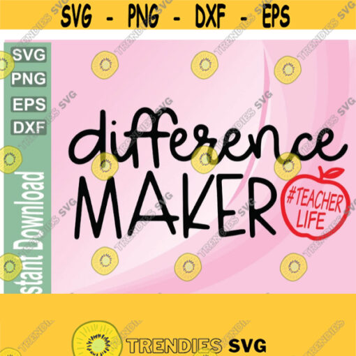 Difference Maker Teacher Life Back to School Covid Unite Distance Learning svg png eps dxf digital download vector file Design 191