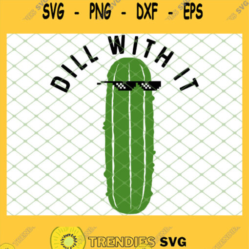 Dill With It 1