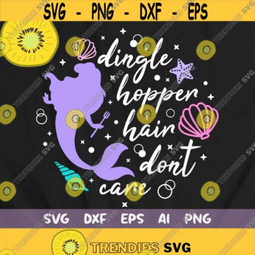 Dinglehopper Hair dont care SVG dinglehopper hair svg little mermaid svg Disney SVG little mermaid ariel under the sea Design 226 .jpg