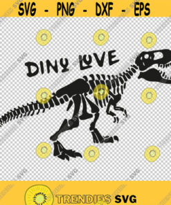 Dino Love Dinosaur Skeleton Svg Png Eps File For Cricut Silhouette Cut Files Vector Digital File