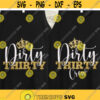 Dirty 30 SVG Dirty Thrity SVG Dirty Thrity Crew SVG 30th birthday shirt cut files