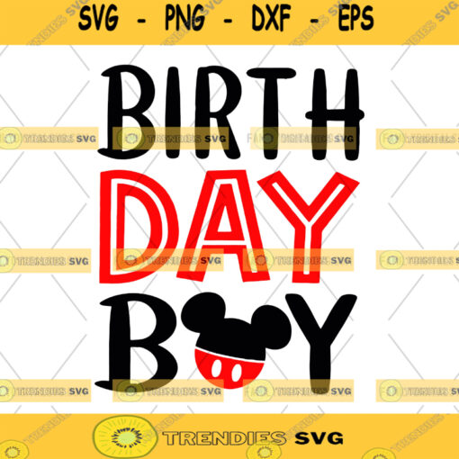 Disney Birth Day Boy Svg Mickey Birthday Boy Disney SVG Mickey svg marvel svg birthday svg bday boy Disney Mickey Download Digital Files