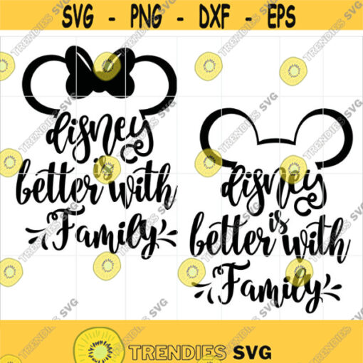 Disney is better with family svg files Disney silhouette ears Mickey and Minnie mouse Mickey and Minnie Mouse cricut silhouette Design 135