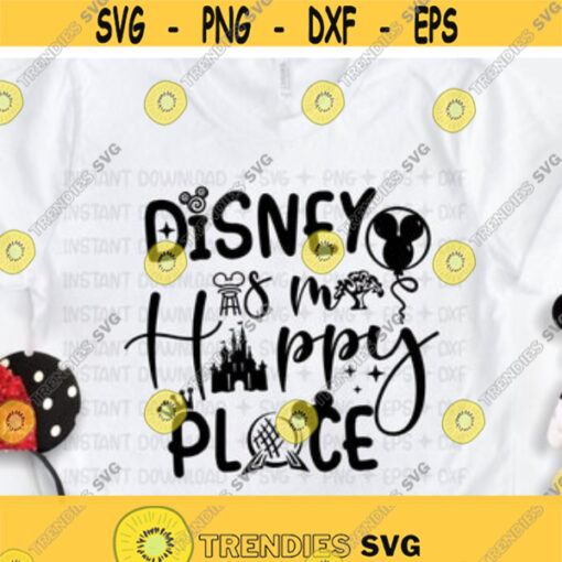 Disney is my Happy Place SVG DXF Silhouette Cut File PNG Design 9
