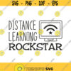 Distance Learning Rockstar Svg Png Eps Pdf Cut Files Distance Learning Teacher Shirt Svg Cricut Silhouette Design 172