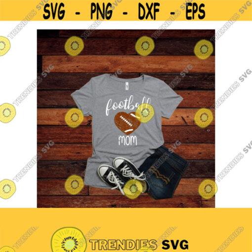 Distressed Heart Football Mom Football T Shirt Mom Football T Shirt Mom SVG DXF EPS Ai Png Jpeg and Pdf Cutting Files